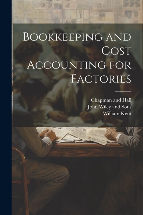 Bookkeeping and Cost Accounting for Factories (Paperback)