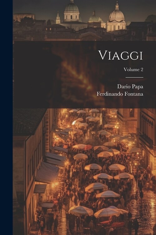 Viaggi; Volume 2 (Paperback)