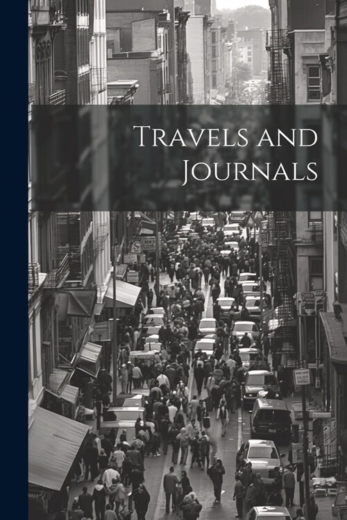 Travels and Journals (Paperback)