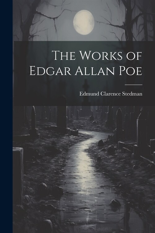 The Works of Edgar Allan Poe (Paperback)