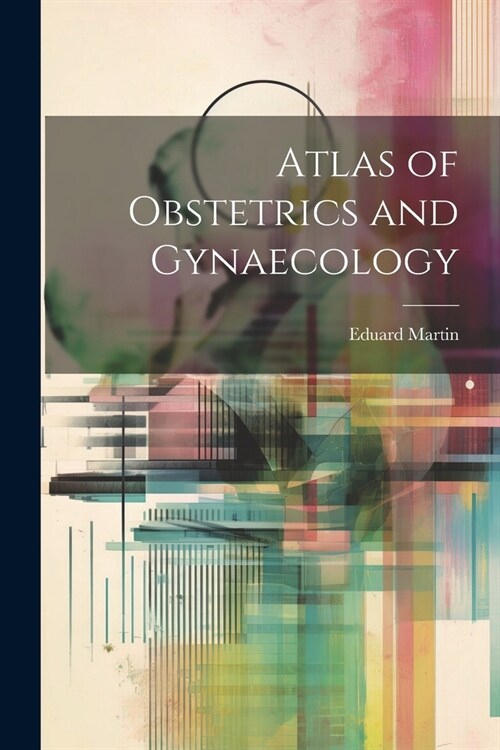 Atlas of Obstetrics and Gynaecology (Paperback)