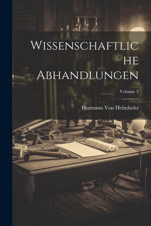 Wissenschaftliche Abhandlungen; Volume 3 (Paperback)