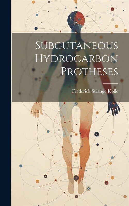 Subcutaneous Hydrocarbon Protheses (Hardcover)