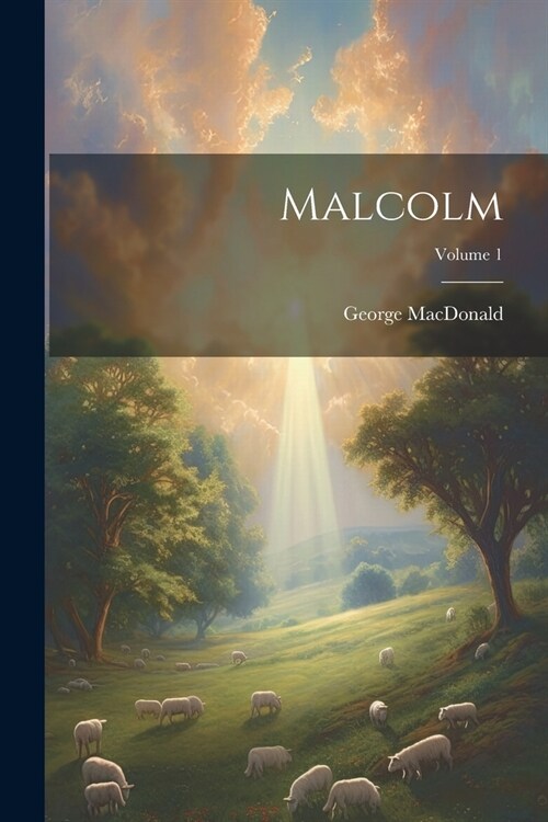 Malcolm; Volume 1 (Paperback)