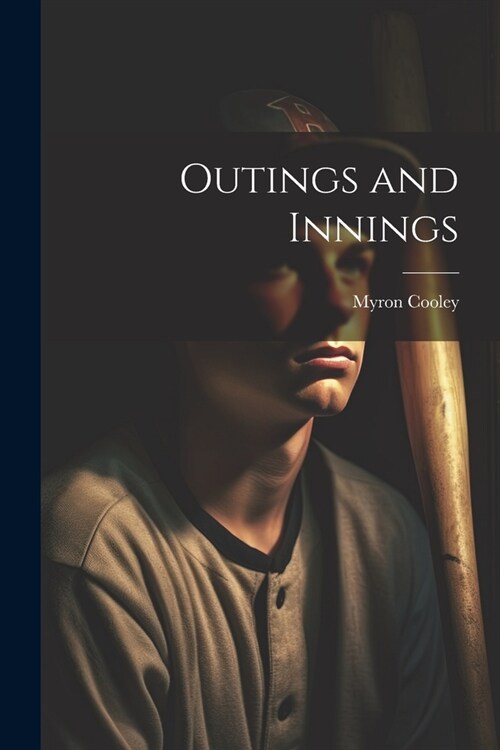 Outings and Innings (Paperback)