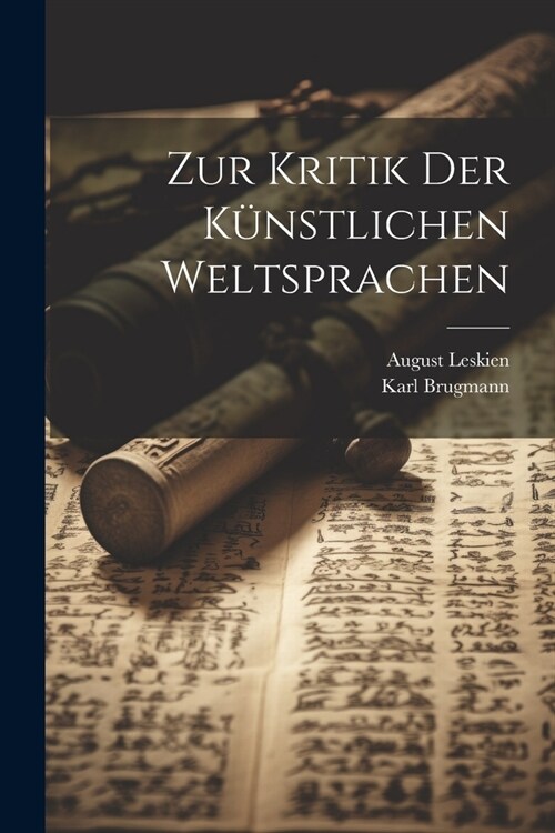 Zur Kritik der K?stlichen Weltsprachen (Paperback)