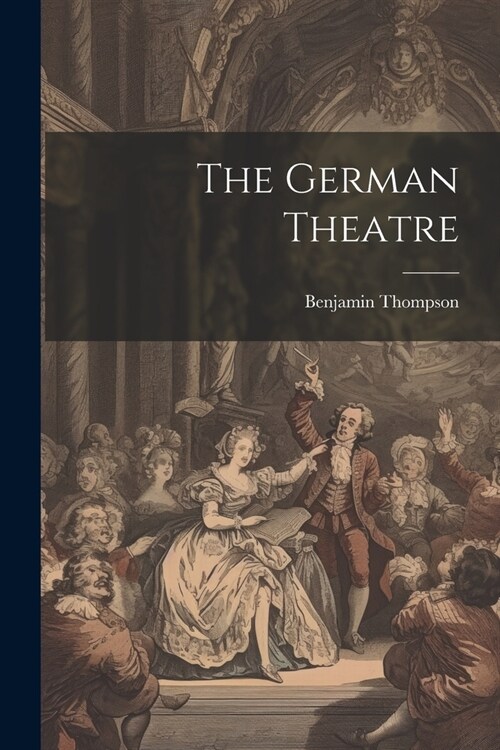 The German Theatre (Paperback)