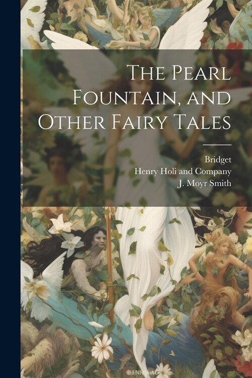 The Pearl Fountain, and Other Fairy Tales (Paperback)