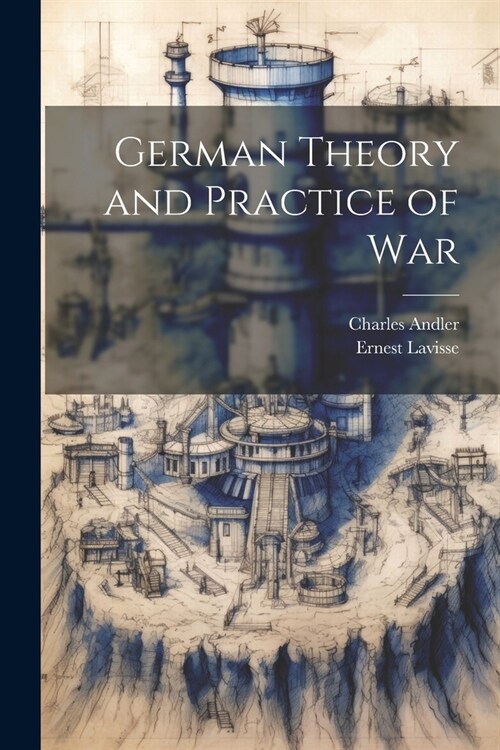 German Theory and Practice of War (Paperback)