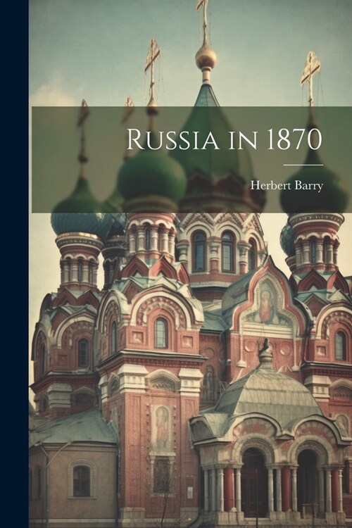 Russia in 1870 (Paperback)