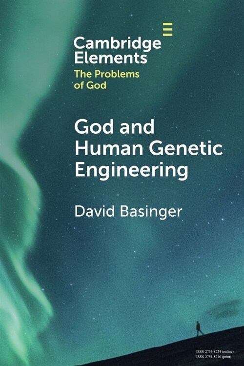 God and Human Genetic Engineering (Paperback)