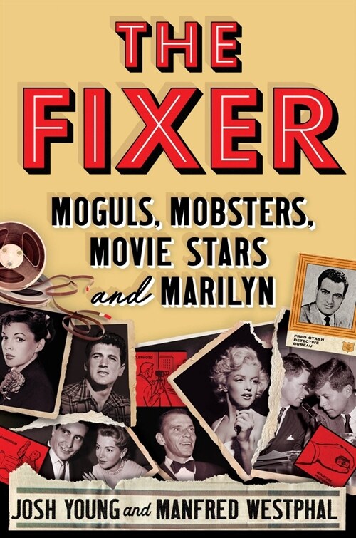 The Fixer: Moguls, Mobsters, Movie Stars, and Marilyn (Hardcover)