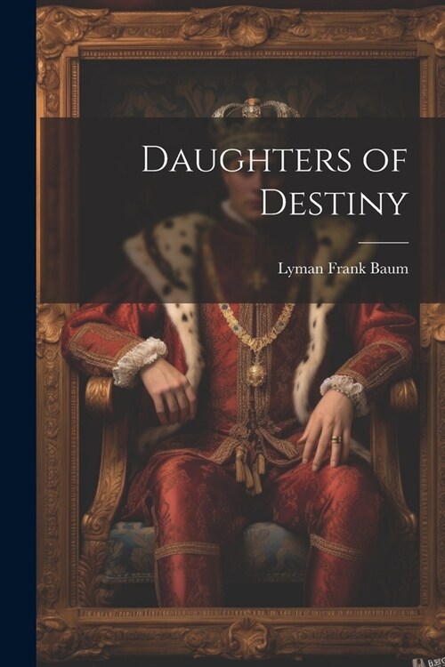 Daughters of Destiny (Paperback)