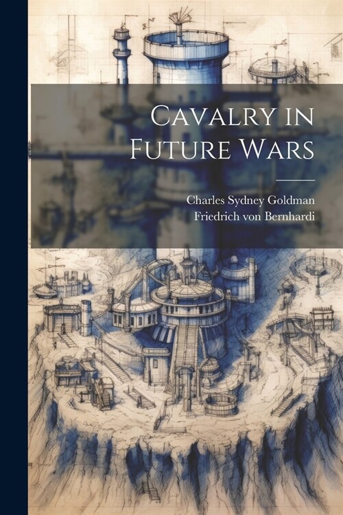 Cavalry in Future Wars (Paperback)