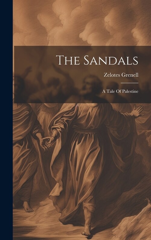 The Sandals: A Tale Of Palestine (Hardcover)