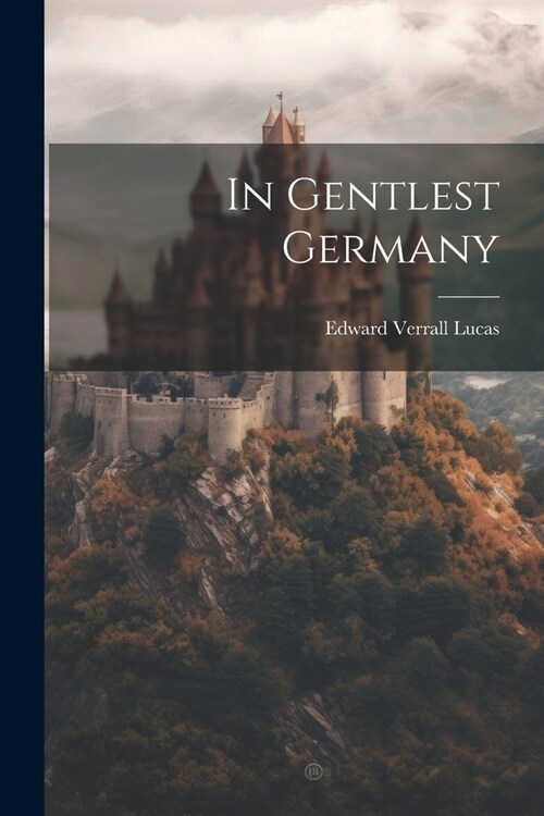 In Gentlest Germany (Paperback)