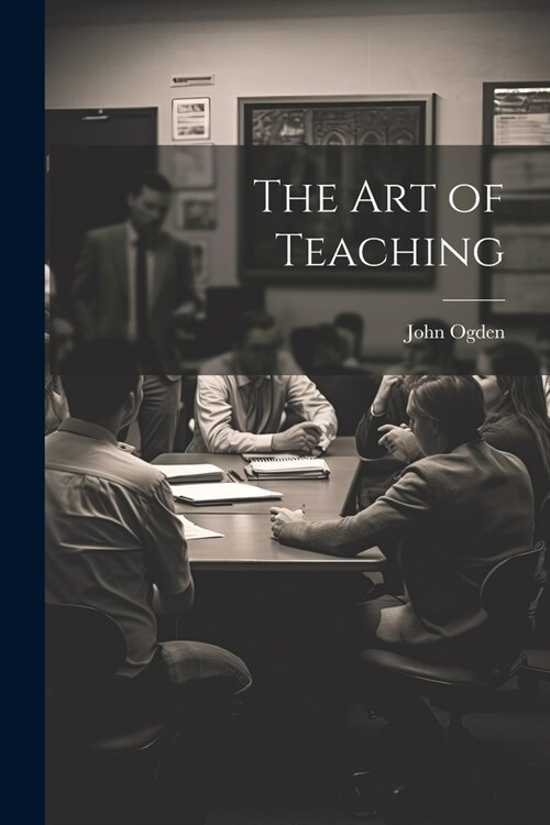 The Art of Teaching (Paperback)