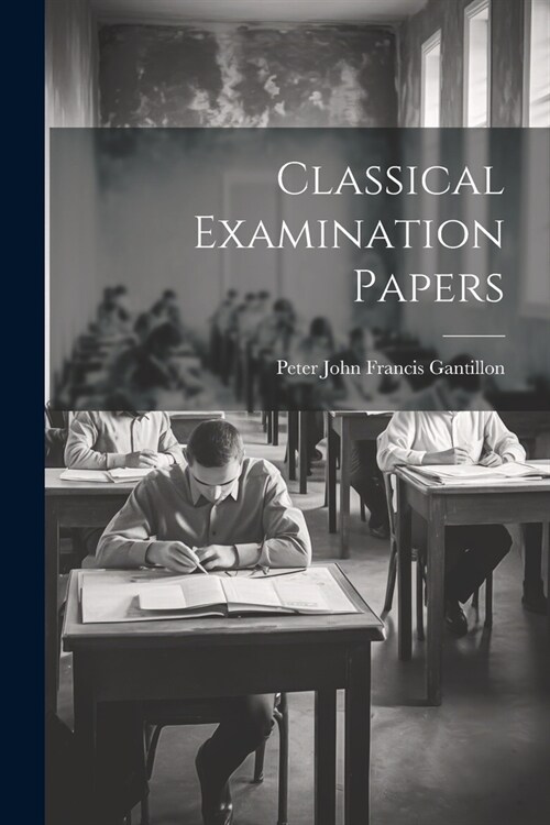 Classical Examination Papers (Paperback)