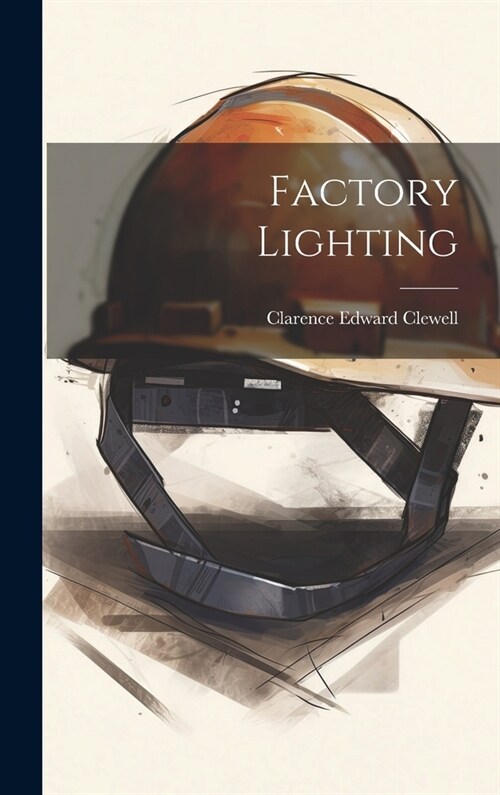 Factory Lighting (Hardcover)
