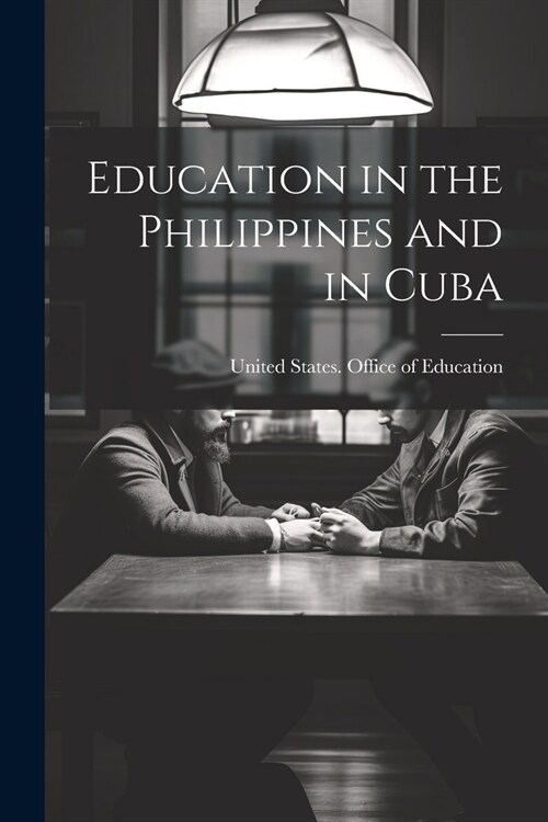 Education in the Philippines and in Cuba (Paperback)