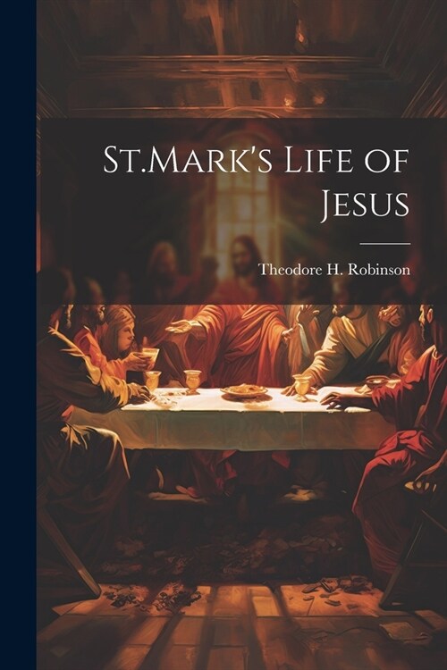 St.Marks Life of Jesus (Paperback)