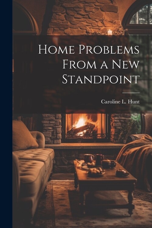 Home Problems From a New Standpoint (Paperback)