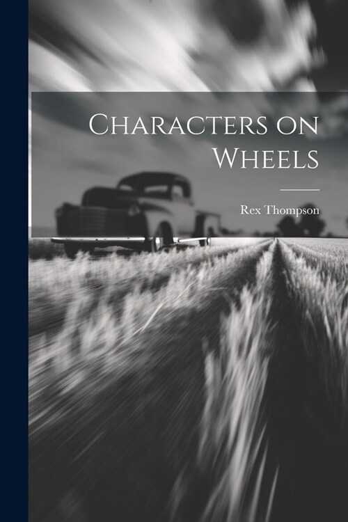 Characters on Wheels (Paperback)