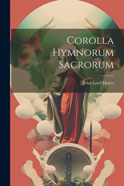 Corolla Hymnorum Sacrorum (Paperback)