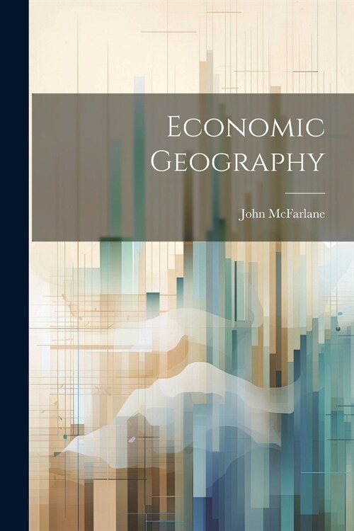 Economic Geography (Paperback)