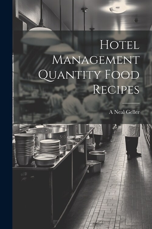 Hotel Management Quantity Food Recipes (Paperback)