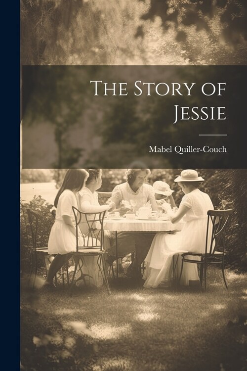 The Story of Jessie (Paperback)