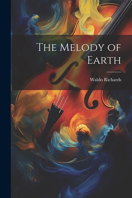 The Melody of Earth (Paperback)