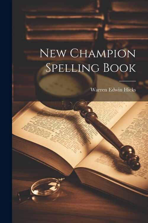 New Champion Spelling Book (Paperback)