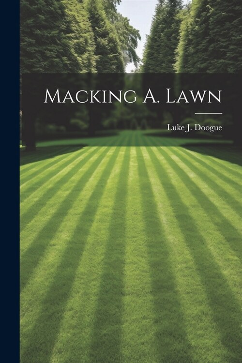 Macking A. Lawn (Paperback)