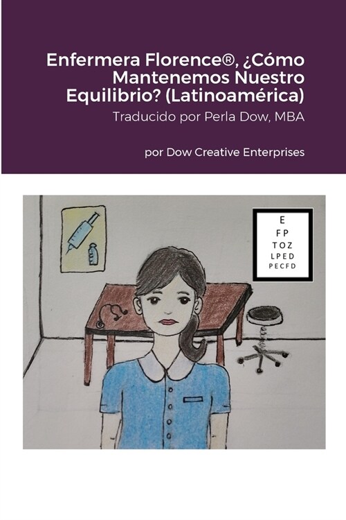 Enfermera Florence(R), 풠?o Mantenemos Nuestro Equilibrio? (Latinoam?ica) (Paperback)