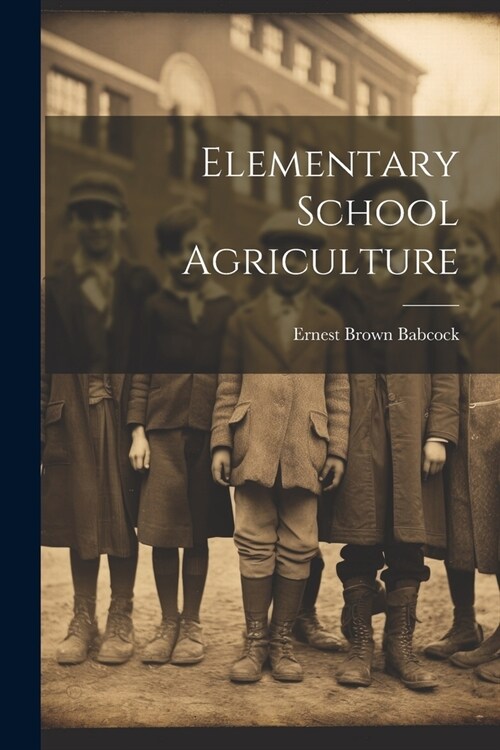 Elementary School Agriculture (Paperback)