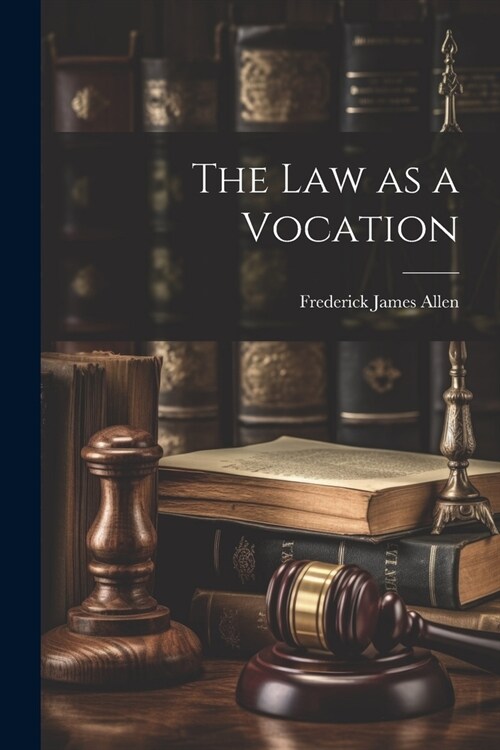 The Law as a Vocation (Paperback)