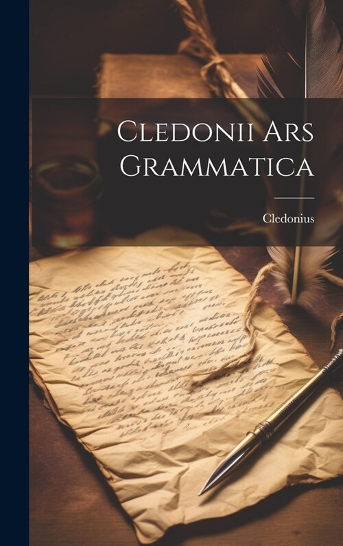 Cledonii Ars Grammatica (Hardcover)