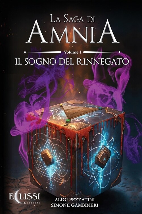 La Saga di Amnia - Vol.1: Il Sogno del Rinnegato (Paperback)
