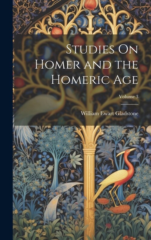 Studies On Homer and the Homeric Age; Volume 3 (Hardcover)