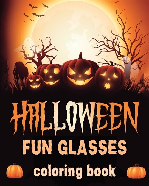 Halloween Fun Glasses: Coloring book for Seniors (Paperback)