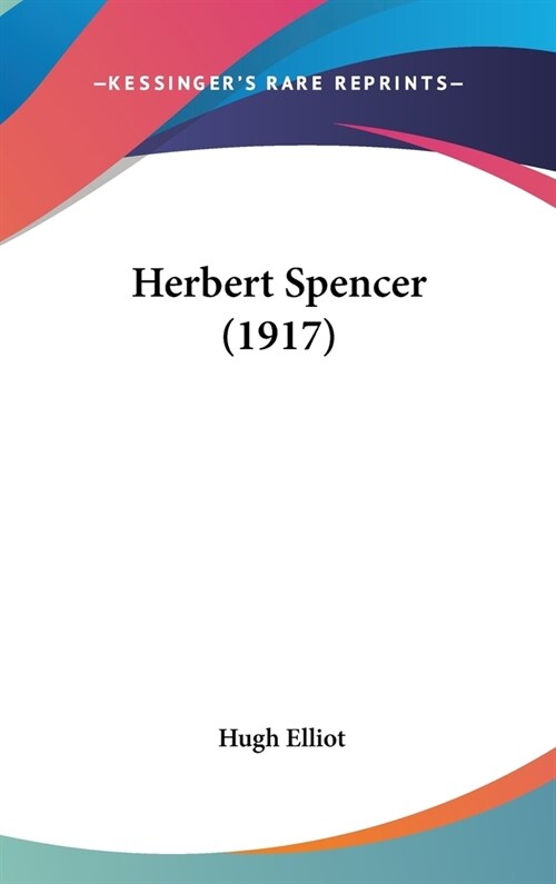 Herbert Spencer (1917) (Hardcover)