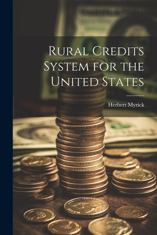 Rural Credits System for the United States (Paperback)