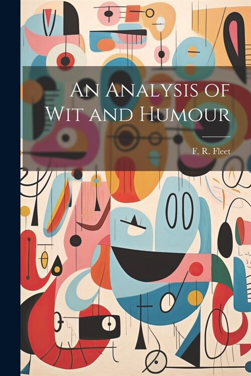 An Analysis of Wit and Humour (Paperback)