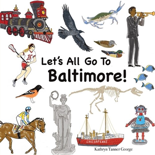 Lets All Go To Baltimore! (Paperback)