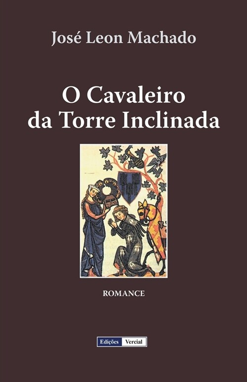 O Cavaleiro da Torre Inclinada (Paperback)