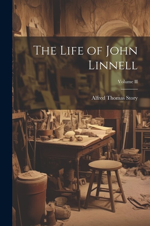 The Life of John Linnell; Volume II (Paperback)