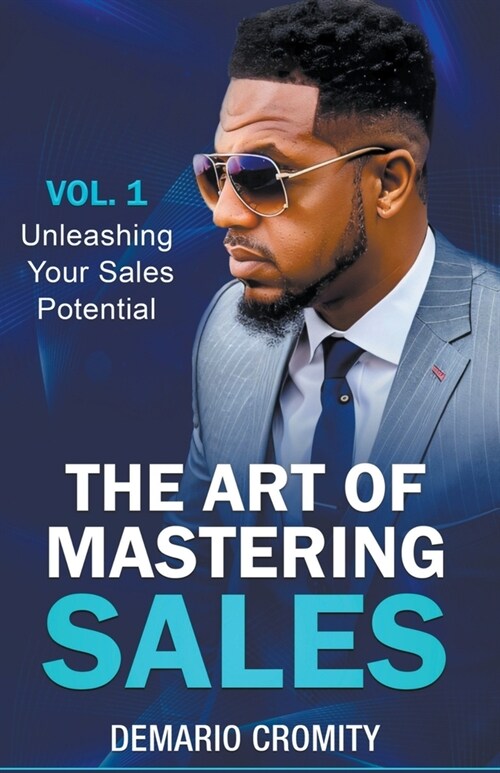 The Art of Mastering Sales (Paperback)