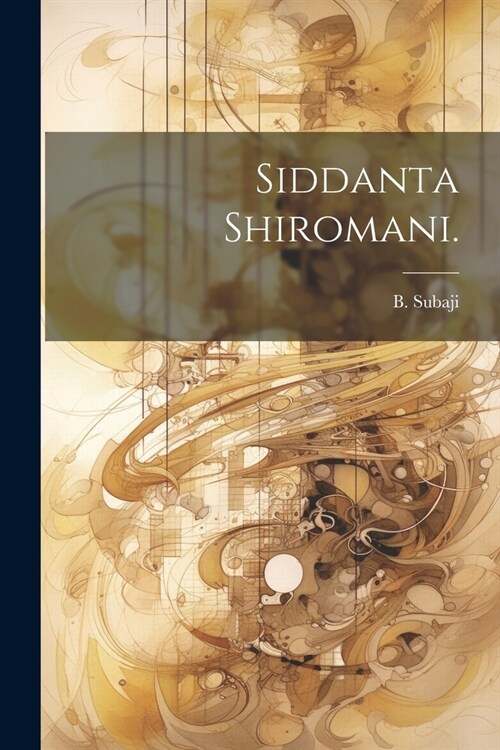 Siddanta Shiromani. (Paperback)