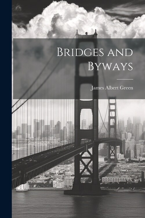 Bridges and Byways (Paperback)